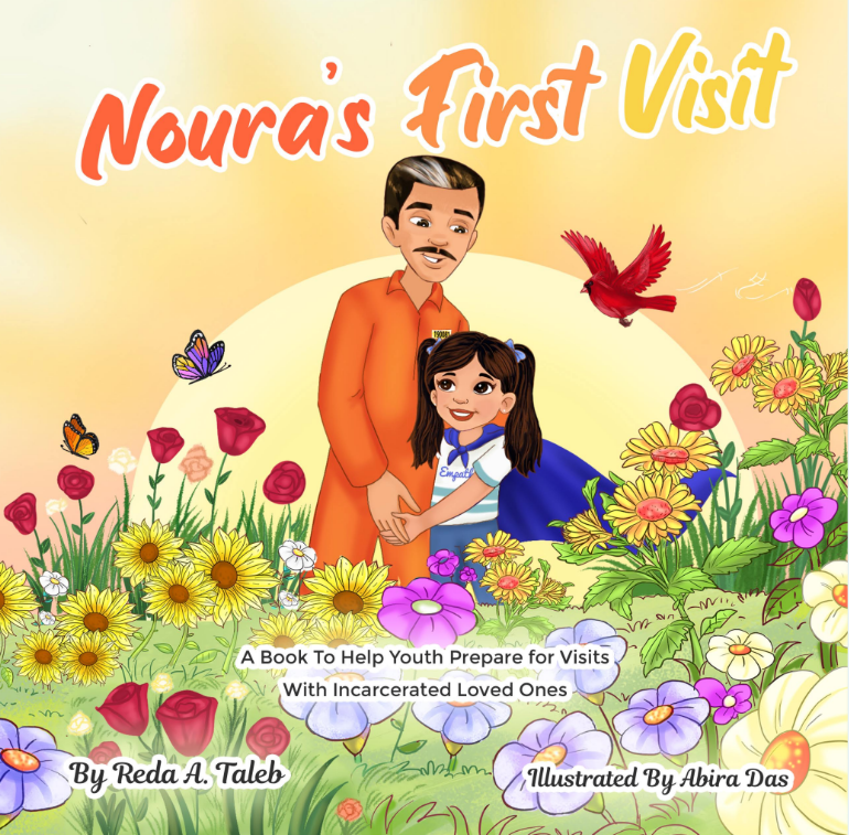 Noura’s First Visit: A Book To Help Youth Prepare for Visits With Incarcerated Loved Ones